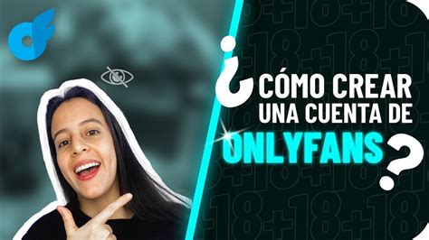 como abrir una cuenta en onlyfans|Onlyfans, cómo ABRIR CUENTA 